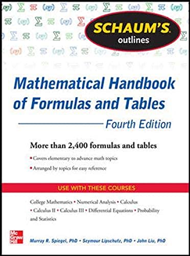 Schaum's Outline of Mathematical Handbook of Formulas and Tables, 4th Edition: 2,400 Formulas + Tables