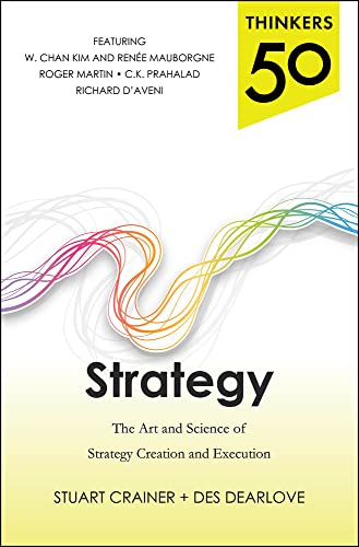 Thinkers 50 Strategy: The Art and Science of Strategy Creation and Execution