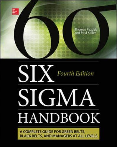The Six Sigma Handbook: A Complete Guide for Green Belts, Black Belts, and Managers at All Levels