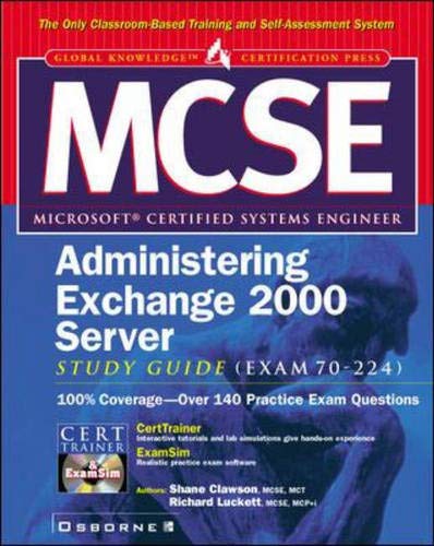MCSE Administering Exchange 2000 Server Study Guide (Exam 70-224) (Certification)