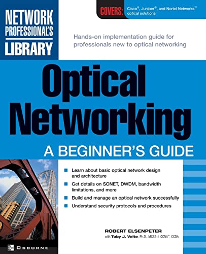 Optical Networking: A Beginner's Guide (Network Professional's Library)