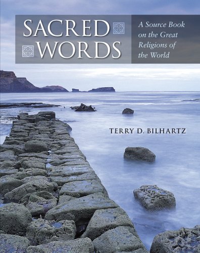 Sacred Words: A Source Book on the Great Religions of the World