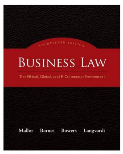 Business Law: The Ethical, Global, and E-Commerce Environment