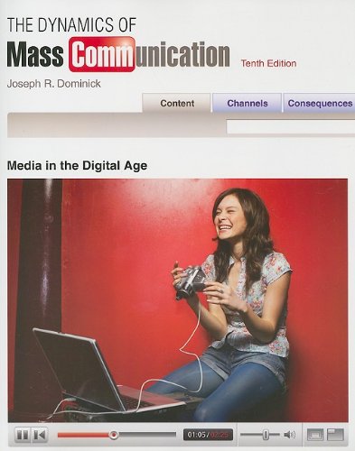 The Dynamics of Mass Communication: Media in the Digital Age [With DVD ROM]