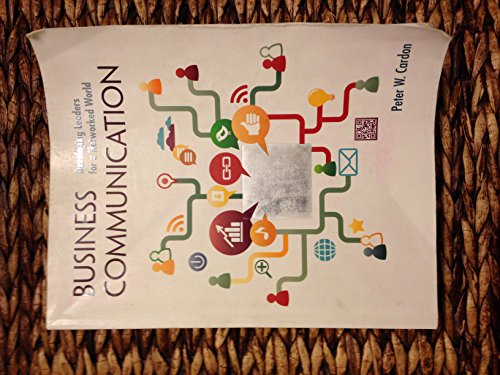 Business Communication: Developing Leaders for a Networked World