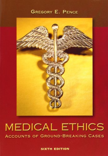 Medical Ethics: Accounts of Ground-Breaking Cases