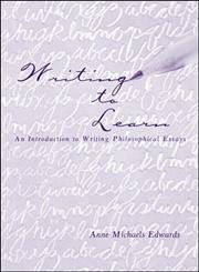 Writing to Learn: An Introduction to Writing Philosophical Essays