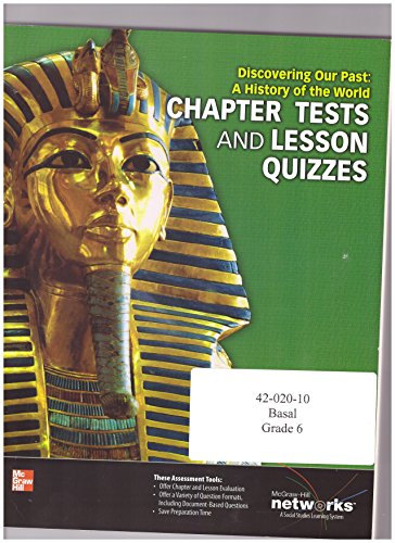 Discovering Our Past: A History of the World, Chapter Tests and Lesson Quizzes