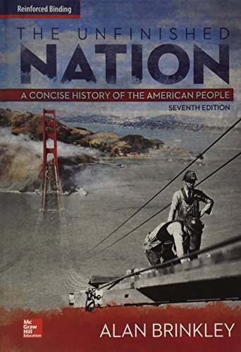 The Unfinished Nation: A Concise History of the American People