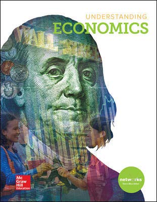 Understanding Economics, Student Edition (ECONOMICS PRINCIPLES & PRACTIC)