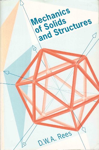 The Mechanics of Solids and Structures