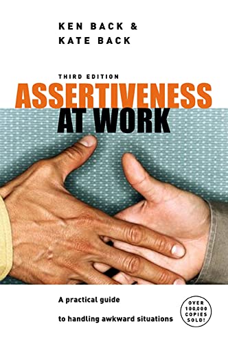 Assertiveness At Work (UK PROFESSIONAL BUSINESS Management / Business)
