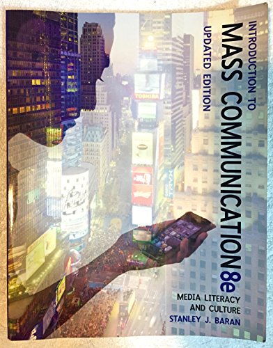 Introduction to Mass Communication: Media Literacy and Culture Updated Edition