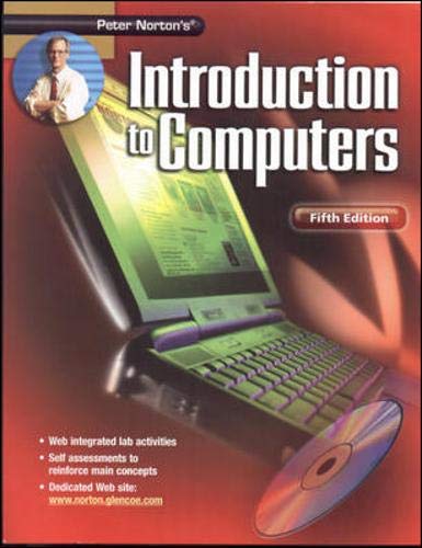 Peter Norton's Introduction To Computers Fifth Edition Student Edition