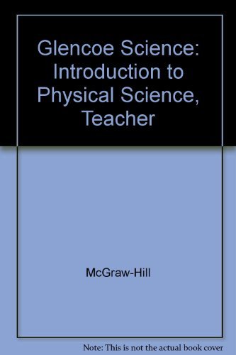 Glencoe Science: Introduction to Physical Science, Teacher