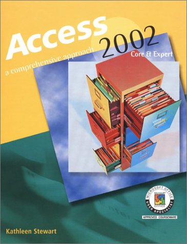 Access 2002: A Comprehensive Approach