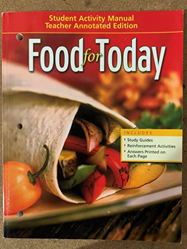 Glencoe: Food for Today - Student Activity Manual - Teacher Annotated Edition