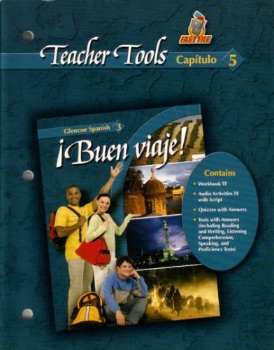 Teacher Tools Capitulo 5 Buen Viaje! Spanish 3