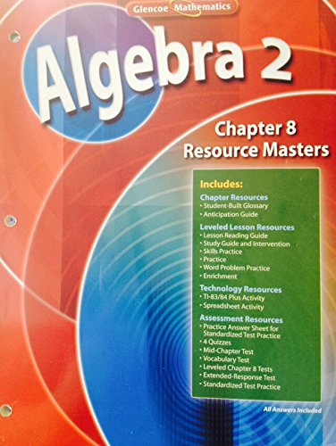 Algebra 2 Chapter 8 Resource Masters (Glencoe Mathematics)