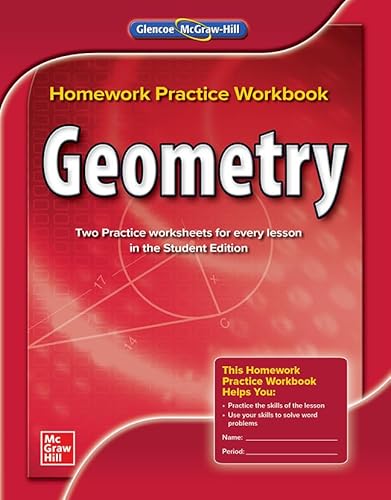 Geometry, Homework Practice Workbook (MERRILL GEOMETRY)