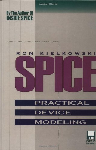 Spice: Practical Device Modeling/Book and Disk