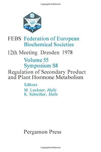Regulation of secondary product and plant hormone metabolism (Proceedings of the 12th FEBS meeting ; [v. 1])