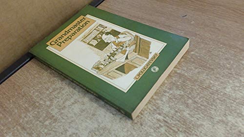 Grandmaster Preparation (Pergamon-Russian Chess Series)