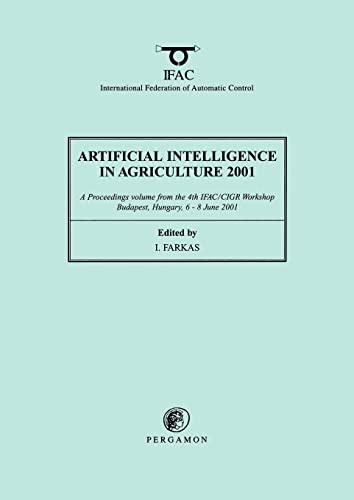 Artificial Intelligence in Agriculture 2001 (IFAC Workshop Series)