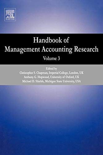Handbook of Management Accounting Research, Vol. 3 (Volume 3)