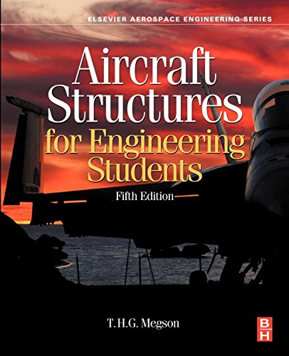 Aircraft Structures for Engineering Students (Aerospace Engineering)