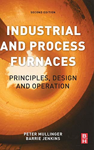 Industrial and Process Furnaces: Principles, Design and Operation