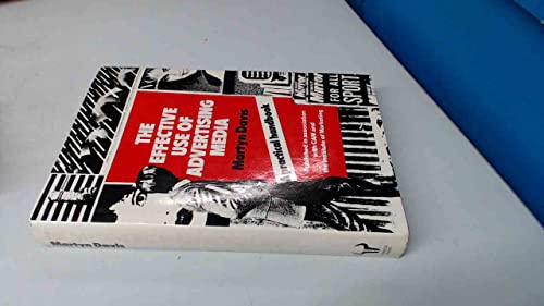 The Effective Use of Advertising Media: A Practical Guide