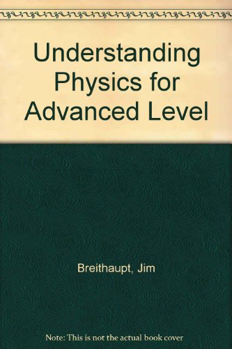 Understanding Physics for Advanced Level