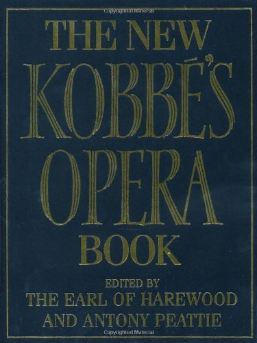 New Kobbe's Complete Opera Book