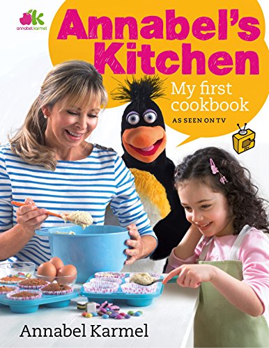 Annabel's Kitchen: My First Cookbook