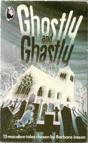 Ghostly and Ghastly