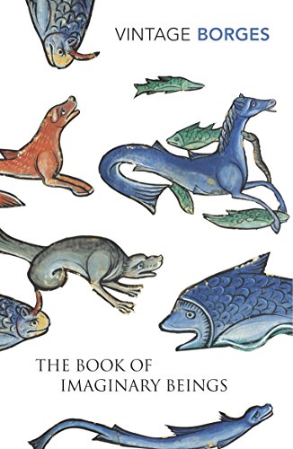 The Book Of Imaginary Beings