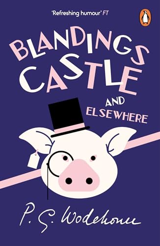 Blandings Castle & Elsewhere