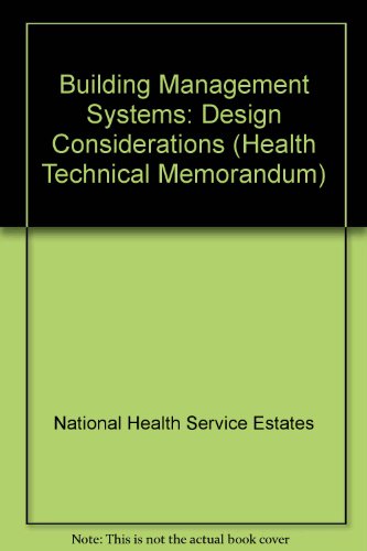 Building Management Systems: Design Considerations (Health Technical Memorandum 2005)