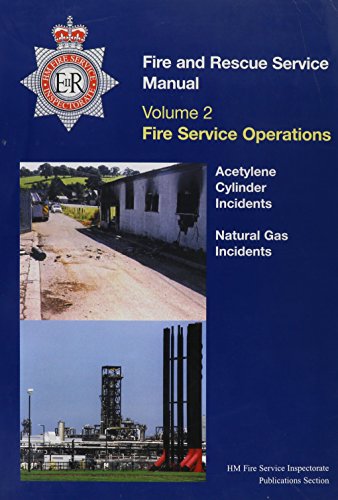 Fire Service Manual: Cylinder Incidents and Natural Gas Incidents