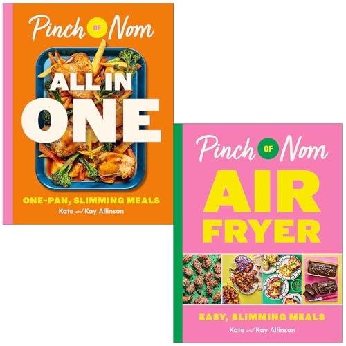 Pinch of Nom ALL IN ONE & Pinch of Nom Air Fryer Easy Slimming Meals By Kay Allinson, Kate Allinson 2 Books Collection Set
