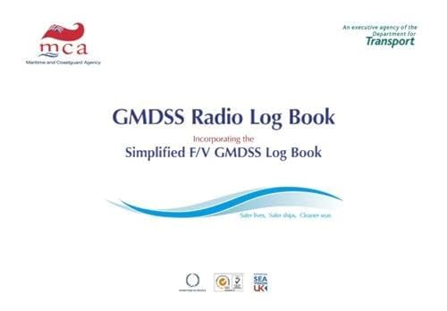 Gmdss Radio Log Book: Global Maritime Distress & Safety System, 2008 Edition