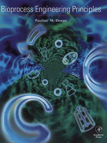 Bioprocess Engineering Principles