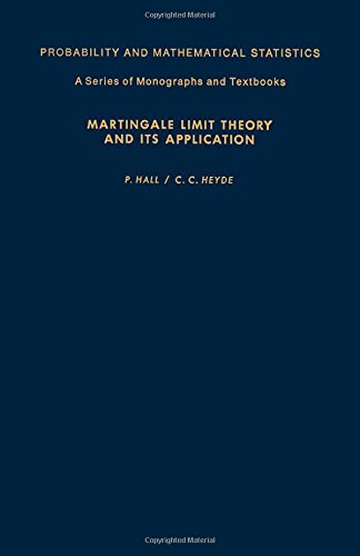 Martingale Limit Theory and Its Application (Probability and Mathematical Statistics)