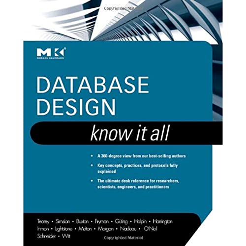 Database Design: Know It All (Morgan Kaufmann Know It All)