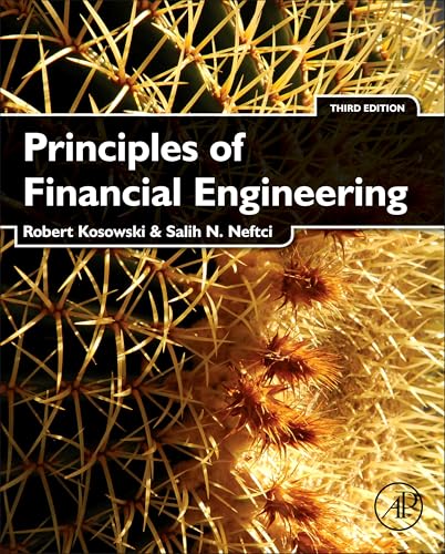 Principles of Financial Engineering (Academic Press Advanced Finance)