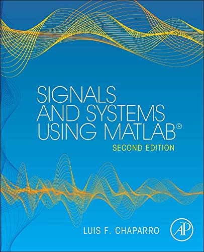Signals and Systems using MATLAB
