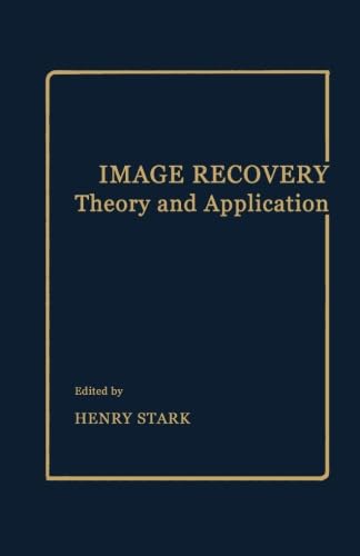 Image Recovery: Theory and Application