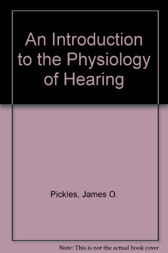 An Introduction to the Physiology of Hearing