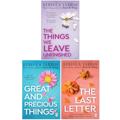 Rebecca Yarros 3 Books Collection Set (The Things We Leave Unfinished, Great and Precious Things & The Last Letter)